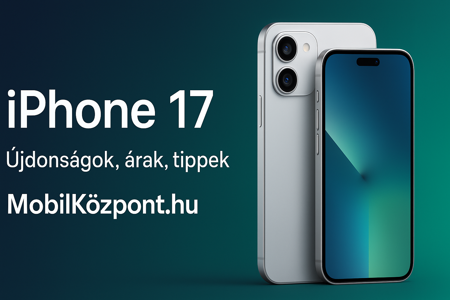 iPhone 17 – A következő korszak az Apple okostelefonjaiban